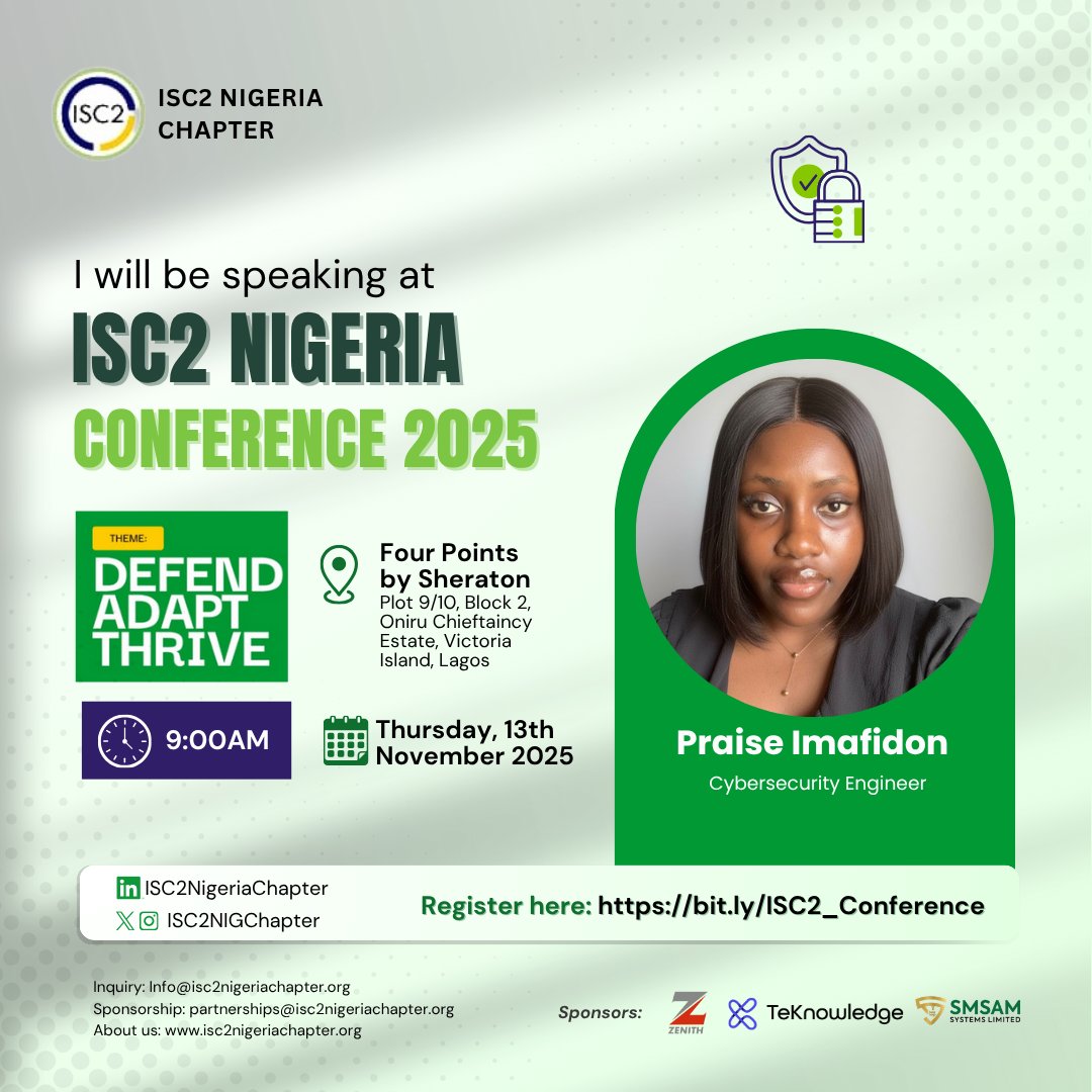 ISC2NIGChapter's tweet image. We are pleased to announce that Praise Imafidon will be speaking at the ISC2 Nigeria Conference 2025.

Date: Thursday, 13th November, 2025
Time: 9:00 AM
Venue: Four Points by Sheraton, Oniru Chieftaincy Estate, Victoria Island

✅ Register here: bit.ly/ISC2_Conference