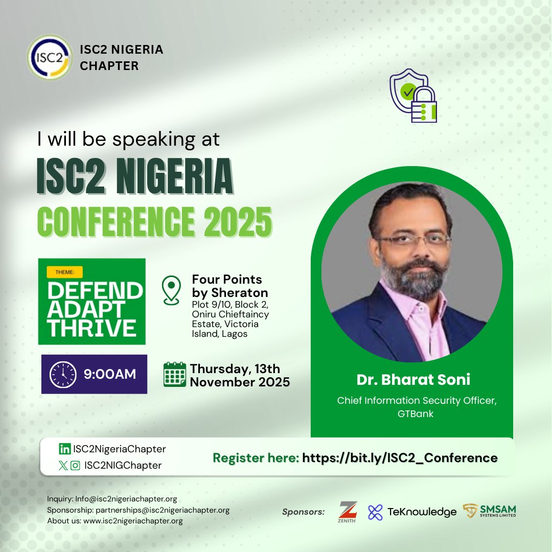 ISC2NIGChapter's tweet image. We are pleased to announce that Dr. Bharat Soni will be speaking at the ISC2 Nigeria Conference 2025.

Date: Thursday, 13th November, 2025
Time: 9:00 AM
Venue: Four Points by Sheraton, Oniru Chieftaincy Estate, Victoria Island

✅ Register here: bit.ly/ISC2_Conference