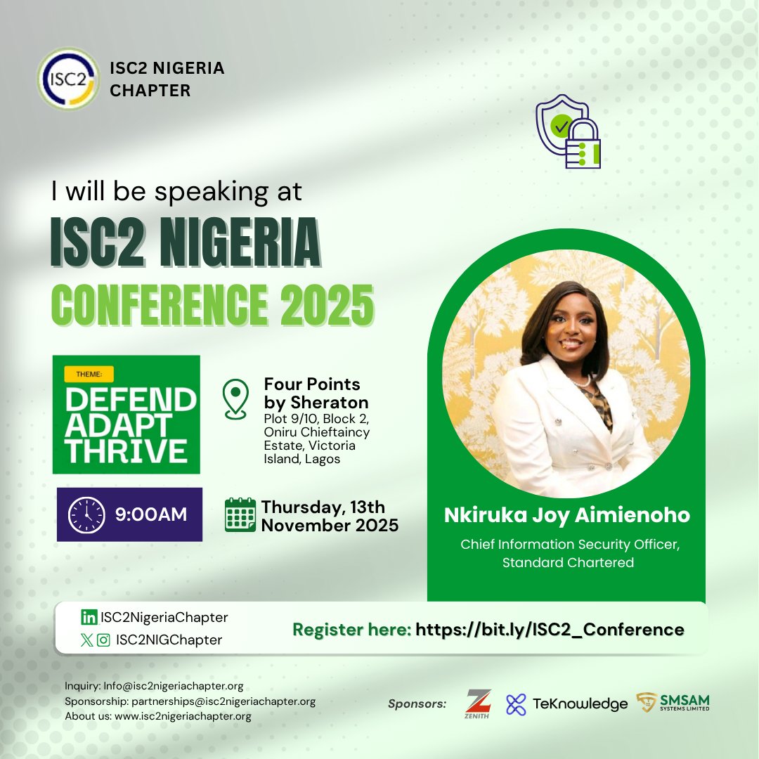 ISC2NIGChapter's tweet image. We are pleased to announce that Nkiruka Joy Aimienoho will be speaking at the ISC2 Nigeria Conference 2025.

Date: Thursday, 13th November, 2025
Time: 9:00 AM
Venue: Four Points by Sheraton, Oniru Chieftaincy Estate, Victoria Island

✅ Register here: bit.ly/ISC2_Conference