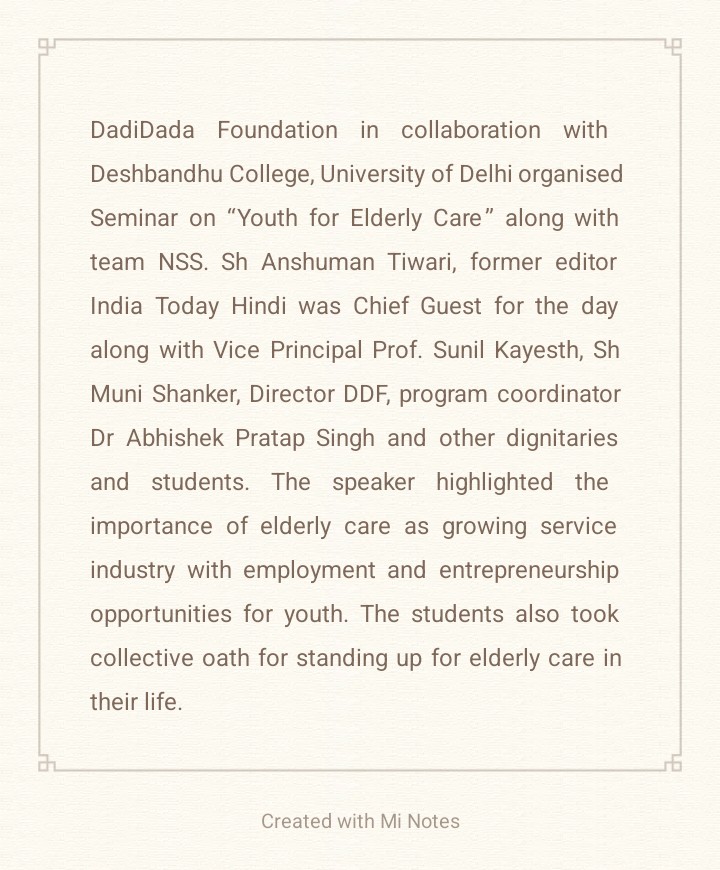 DadiDada Foundation in collaboration with <a href="/DeshbandhuColl1/">Deshbandhu_College</a>,organised Seminar on “Youth for Elderly Care” along with team <a href="/NssunitDbc/">NSS Unit Deshbandhu College</a>. Sh Anshuman Tiwari, former editor India Today Hindi was Chief Guest for the day......