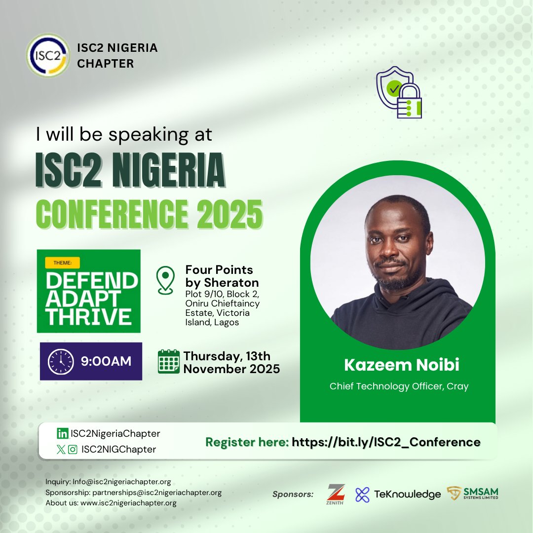 ISC2NIGChapter's tweet image. We are pleased to announce that Kazeem Noibi will be speaking at the ISC2 Nigeria Conference 2025.

Date: Thursday, 13th November, 2025
Time: 9:00 AM
Venue: Four Points by Sheraton, Oniru Chieftaincy Estate, Victoria Island

✅ Register here: bit.ly/ISC2_Conference