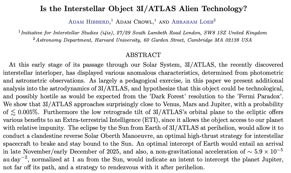 IntuitMachine's tweet image. I fell down a rabbit hole reading the latest Avi Loeb et al. paper and I can&apos;t shake it.

It&apos;s about the interstellar object 3I/ATLAS, and it lays out a series of &quot;coincidences&quot; so statistically bonkers that they start to look like a plan.

A very, very smart plan.

🧵

So,…