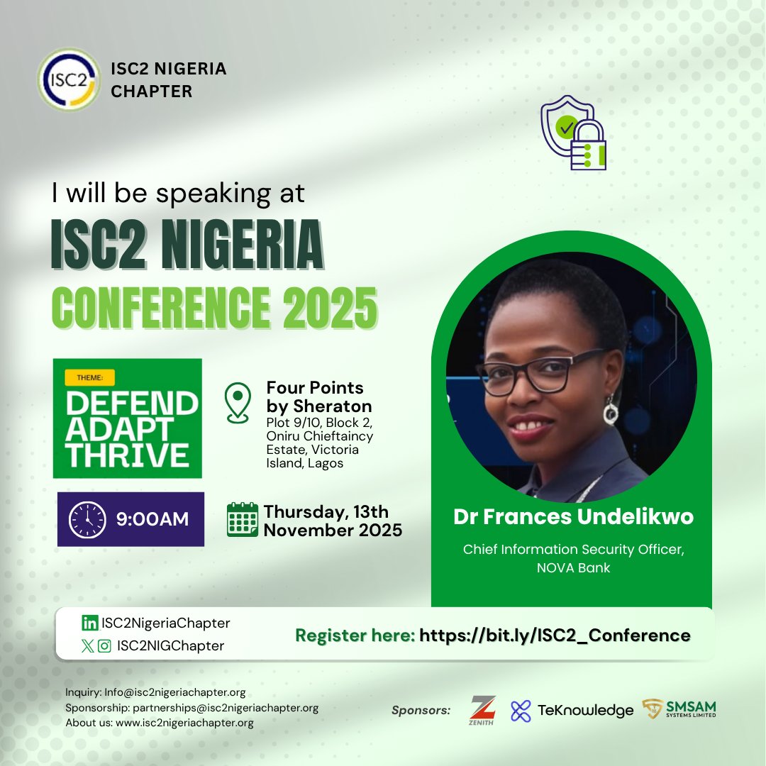 ISC2NIGChapter's tweet image. We are pleased to announce that Dr Frances Undelikwo will be speaking at the ISC2 Nigeria Conference 2025.

Date: Thursday, 13th November, 2025
Time: 9:00 AM
Venue: Four Points by Sheraton, Oniru Chieftaincy Estate, Victoria Island

✅ Register here: bit.ly/ISC2_Conference