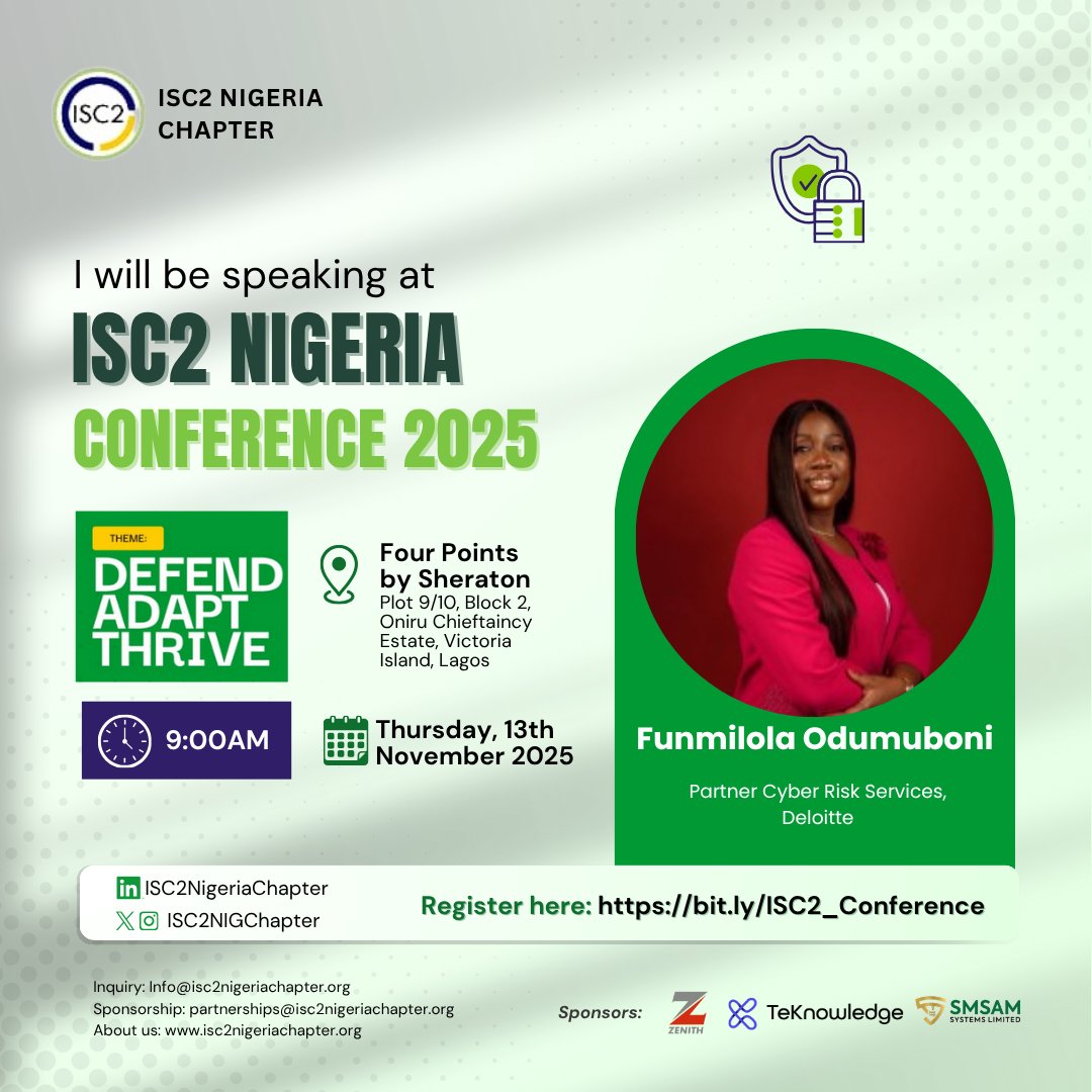 ISC2NIGChapter's tweet image. We are pleased to announce that Funmilola Odumuboni will be speaking at the ISC2 Nigeria Conference 2025.

Date: Thursday, 13th November, 2025
Time: 9:00 AM
Venue: Four Points by Sheraton, Oniru Chieftaincy Estate, Victoria Island

✅ Register here: bit.ly/ISC2_Conference
