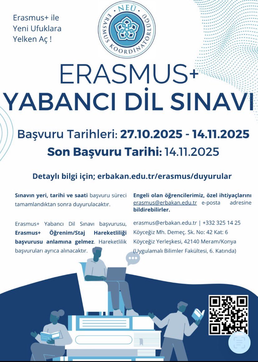 Erasmus+ programı kapsamında gerçekleştirilecek Yabancı Dil Sınavına başvurular 27 Ekim 2025
tarihinde başlamış olup, 14 Kasım 2025 tarihine kadar devam edecektir. <a href="/NEUniversitesi/">Necmettin Erbakan Üniversitesi</a> <a href="/CemZorlu/">Prof. Dr. Cem Zorlu</a> <a href="/durduran2001/">S. Savaş Durduran (Denizli)</a>