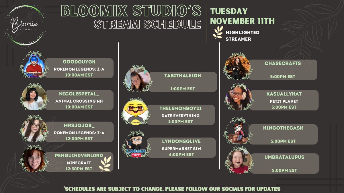 Check out our lineup of streamers going Live ~*• November -11th (part 1) •*~  on their channels 🌿