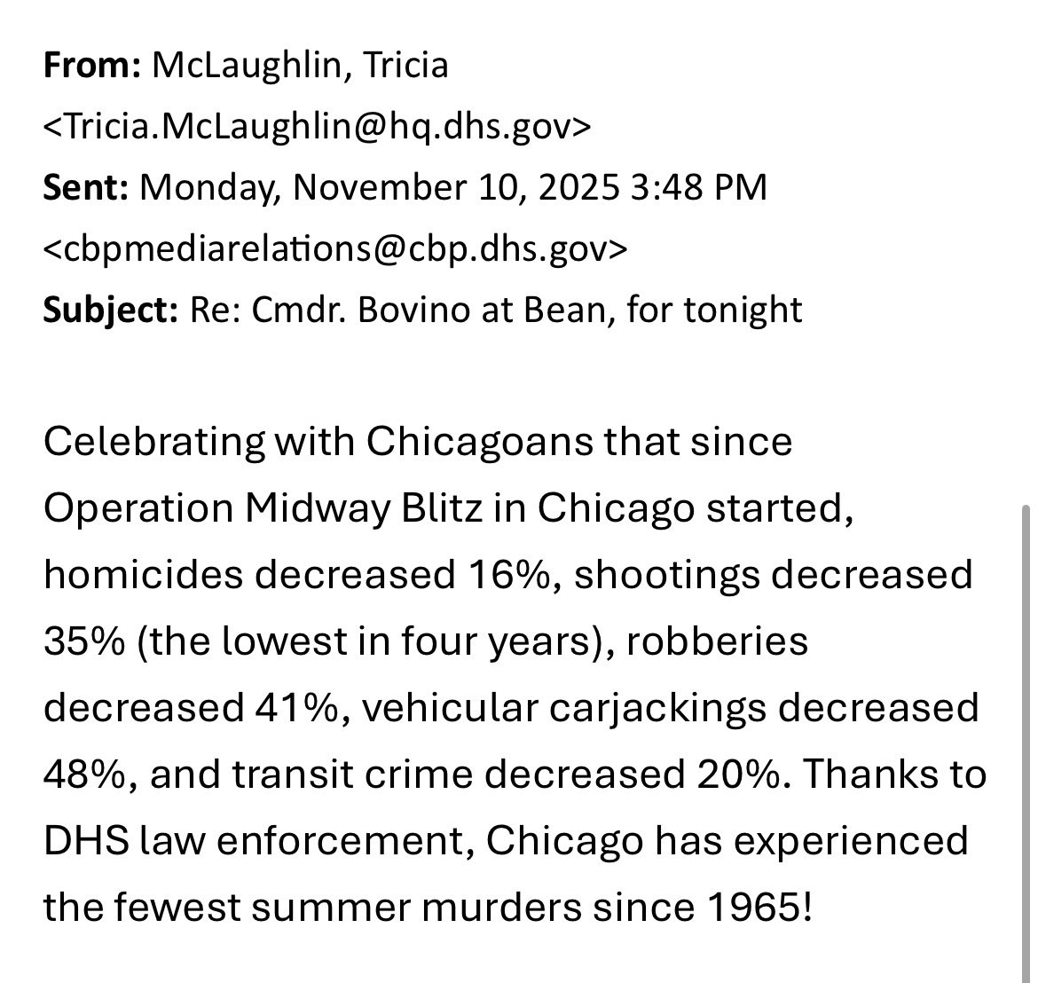 It is great that <a href="/TriciaOhio/">Tricia McLaughlin</a> is celebrating the fact that Chicago had the safest summer since 1965, but that covers June through August; DHS did not arrive in Chicago until September 8th. 

Crime is down in Chicago, but ICE/CBP has nothing to do with that work.