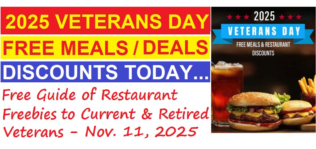 FreeStuffinder's tweet image. VETERANS DAY FREE MEALS, DEALS AND DISCOUNTS -   Military Appreciation Day 2025! Huge List of Businesses saying "Thank You" by Offering Free Meals and Special Deals to Veterans, Active-duty Military, and Some Family Members Today 11/11/2025 - convertiblecarssearch.blogspot.com/2025/11/vetera…