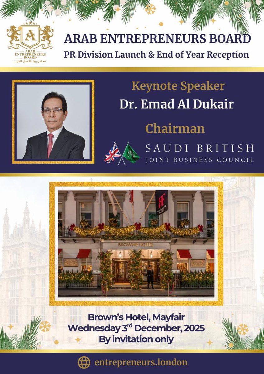 ArabLondonBoard's tweet photo. ✨ 𝐄𝐱𝐜𝐢𝐭𝐢𝐧𝐠 𝐀𝐧𝐧𝐨𝐮𝐧𝐜𝐞𝐦𝐞𝐧𝐭 ✨

We are delighted to announce 𝐃𝐫. 𝐄𝐦𝐚𝐝 𝐀𝐥 𝐃𝐮𝐤𝐚𝐢𝐫, Chairman of the Saudi British Joint Business Council (SBJBC), as our distinguished Keynote Speaker for the upcoming PR Division Launch & End of Year Reception at the iconic Brown’s Hotel, Mayfair.

Dr. Emad is one of the leading figures shaping Saudi–UK economic cooperation, driving forward strategic partnerships, cross-border trade, and high-level business engagement between the two nations. 

His keynote presence at this milestone reception underscores the growing momentum of Arab–British collaboration and the importance of strengthening global networks as we expand our strategic PR and media footprint in London.

We look forward to welcoming Dr. Emad Al Dukair and to an inspiring address that will set the tone for an exciting year ahead.