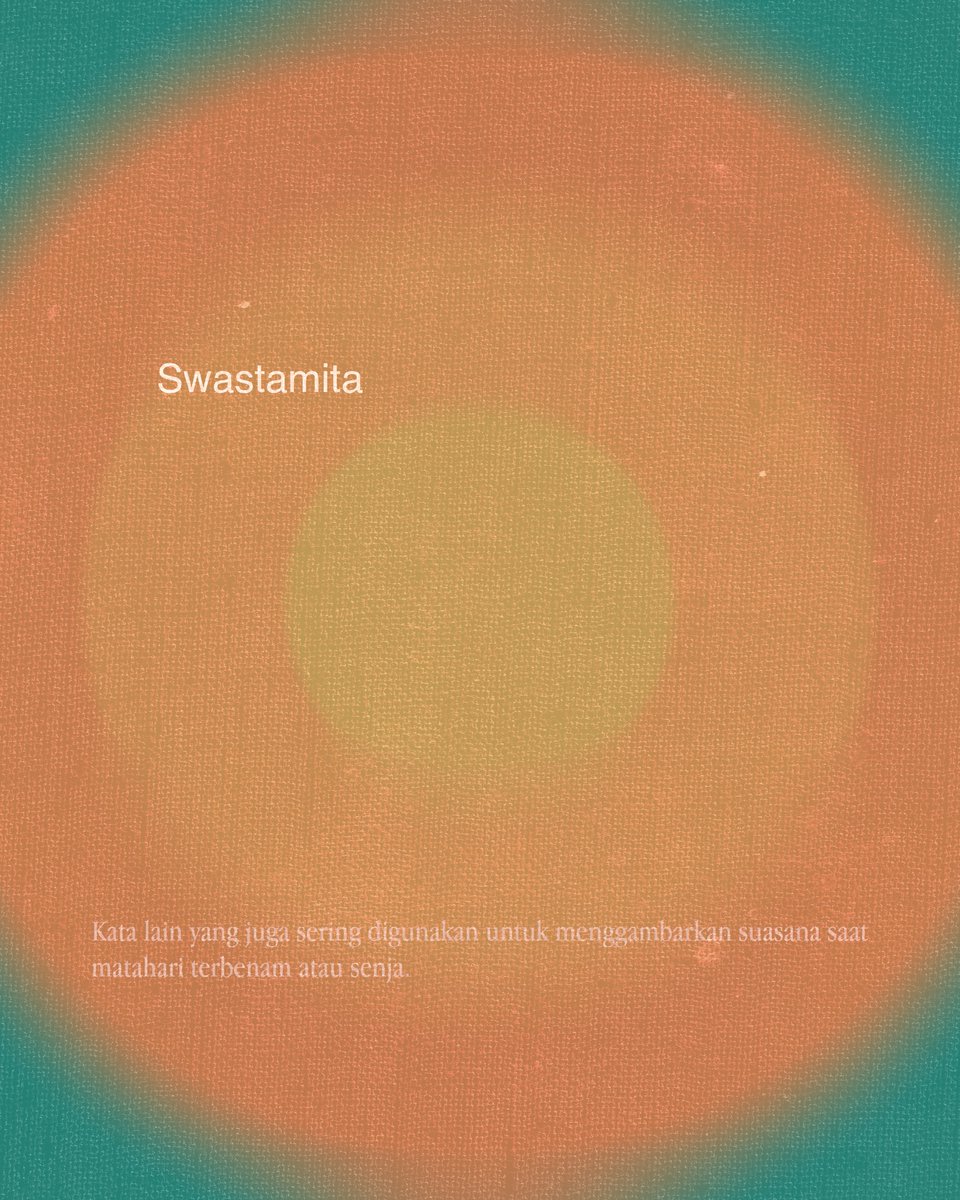 arrr_chived's tweet image. Swastamita ☀️(poster exploration)

Another word often used to describe the atmosphere at sunset or dusk.