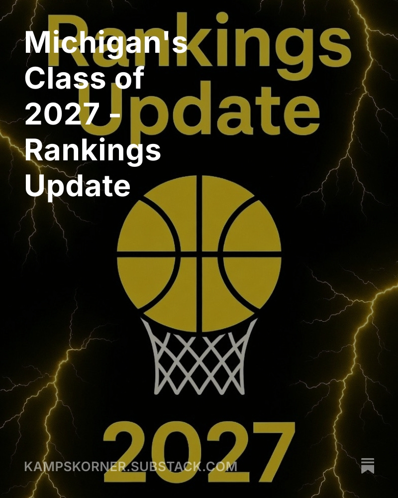 Michigan's Class of 2027 - Rankings Update
<a href="/SavourySavoury2/">Sydney Savoury</a> <a href="/Miamcgregor33/">Mia ‘27</a> <a href="/kyra_vukovic14/">Kyra Vukovic</a> <a href="/holtramhoops/">Holt Basketball</a> <a href="/LaylaStewart_3/">Layla Stewart</a> <a href="/AddiZajac/">Addi Zajac</a> <a href="/TDekuiper20/">Taylor DeKuiper</a> <a href="/___rihannaaaaa/">Rihanna</a> <a href="/HarlemS56704/">Harlem Simpson</a> <a href="/Mal_Woiteshek/">Mallory Woiteshek</a> <a href="/ReeceRitsema/">Reece Ritsema</a> <a href="/HarperBackus/">Harper Backus</a> <a href="/ReeseLape/">ReeseLape</a> <a href="/NicholeJames2x/">Nichole James</a> <a href="/GoldenMN27/">Golden Nicholson</a>
open.substack.com/pub/kampskorne…