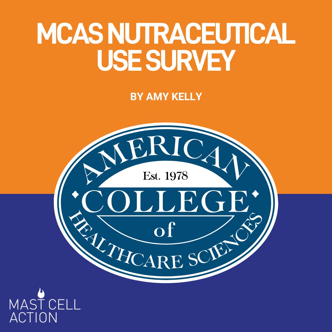 Amy Kelly is a nutrition doctoral student with the American College of Healthcare Sciences. She is investigating whether specific nutritional supplements can be used in a more precise fashion to reduce or suppress specific MCAS symptoms.
surveymonkey.com/r/32NJJ23