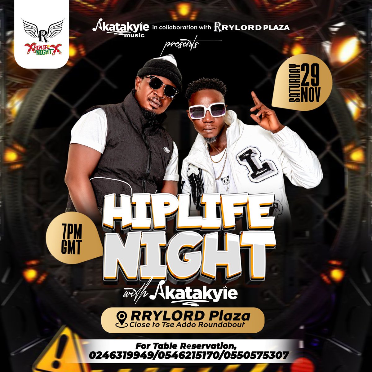 AkatakyieGh's tweet photo. The 2nd edition of our #HiplifeNight event is back🔥 Every AKATAKYIE fan, Hiplife and Hilife music lovers must be there at @RrylordPlaza come Saturday, 29th November, 2025. We’ve got some amazing big names joining.

Call the number on the flyer for a table reservation. https://t.co/j4f8QVyRv8