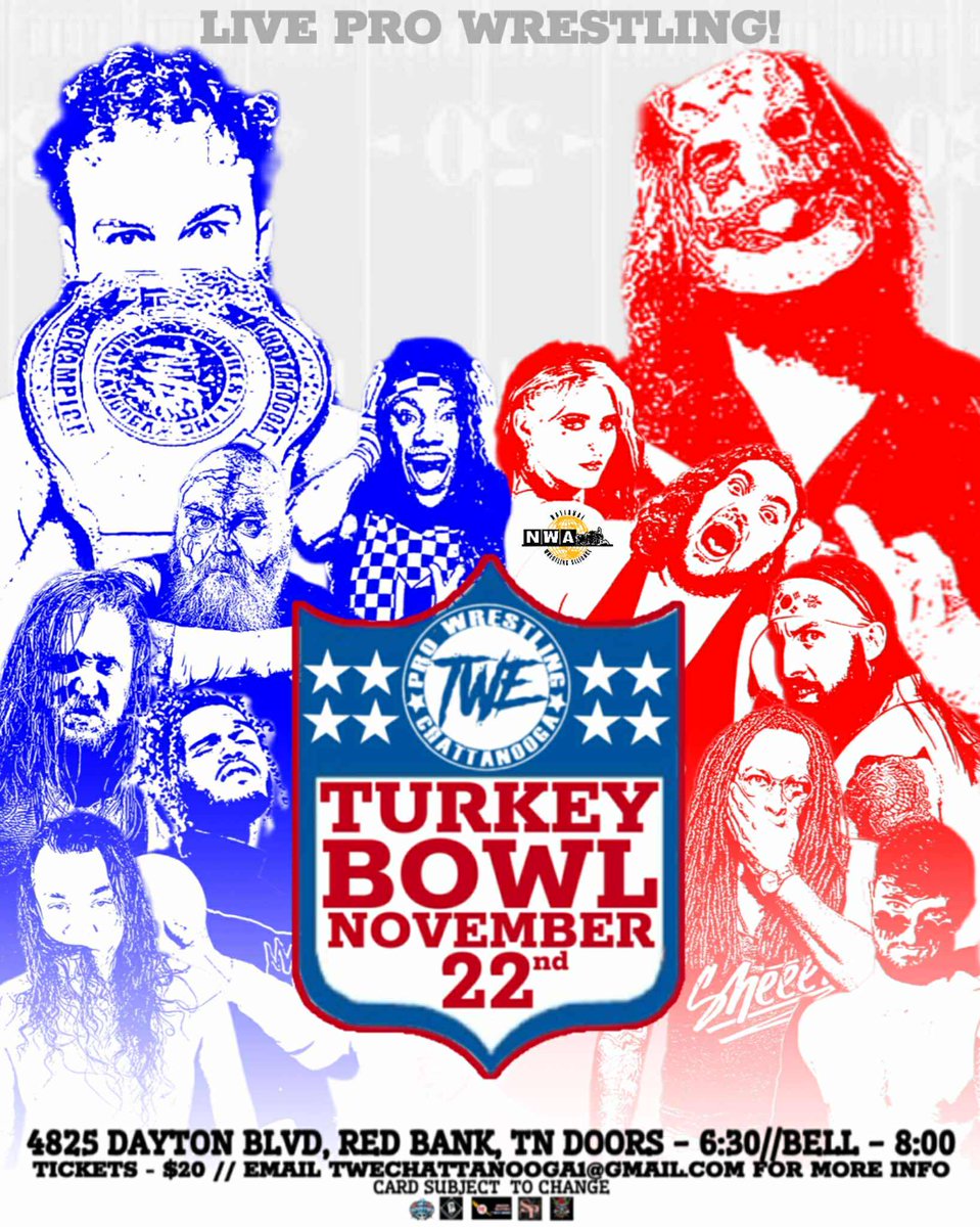 TWE Presents:
The 1st Annual TWE Turkey Bowl!
Saturday 11/22/25

World Famous TWE Arena
4825 Dayton Blvd Red Bank TN 

8:00 PM Bell Time

Tickets - PayPal
twechattanooga1@gmail.com