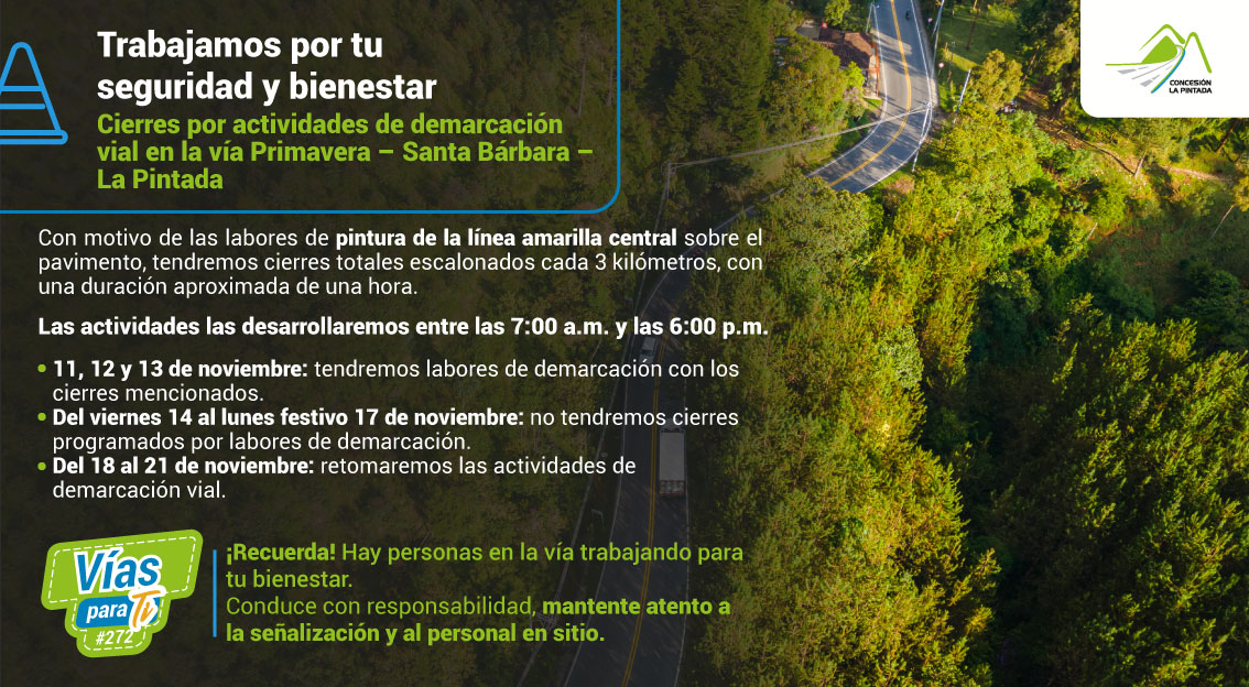Así haremos las actividades de demarcación en la vía Primavera - Santa Bárbara - La Pintada:

✅Durante el fin de semana festivo no tendremos cierres programados por labores de demarcación.

👷🏼Las actividades las realizaremos del 11 al 13 de noviembre. Y retomaremos la siguiente