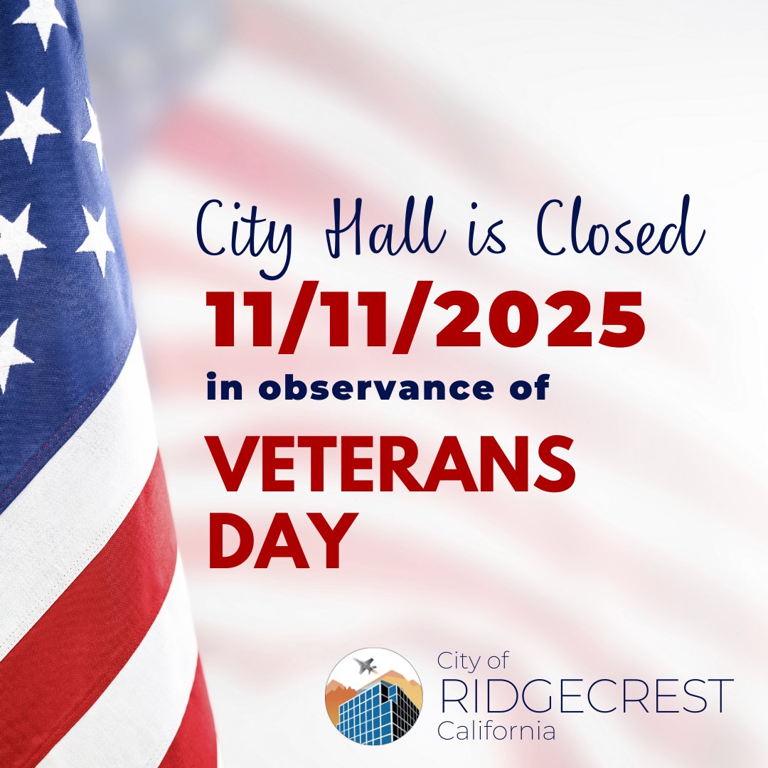 City_Ridgecrest's tweet photo. In honor of Veterans Day, City Hall will be closed today, 11/11. 

Thank you to all who have served. Today and always, we are grateful for your service. https://t.co/133JROiMry