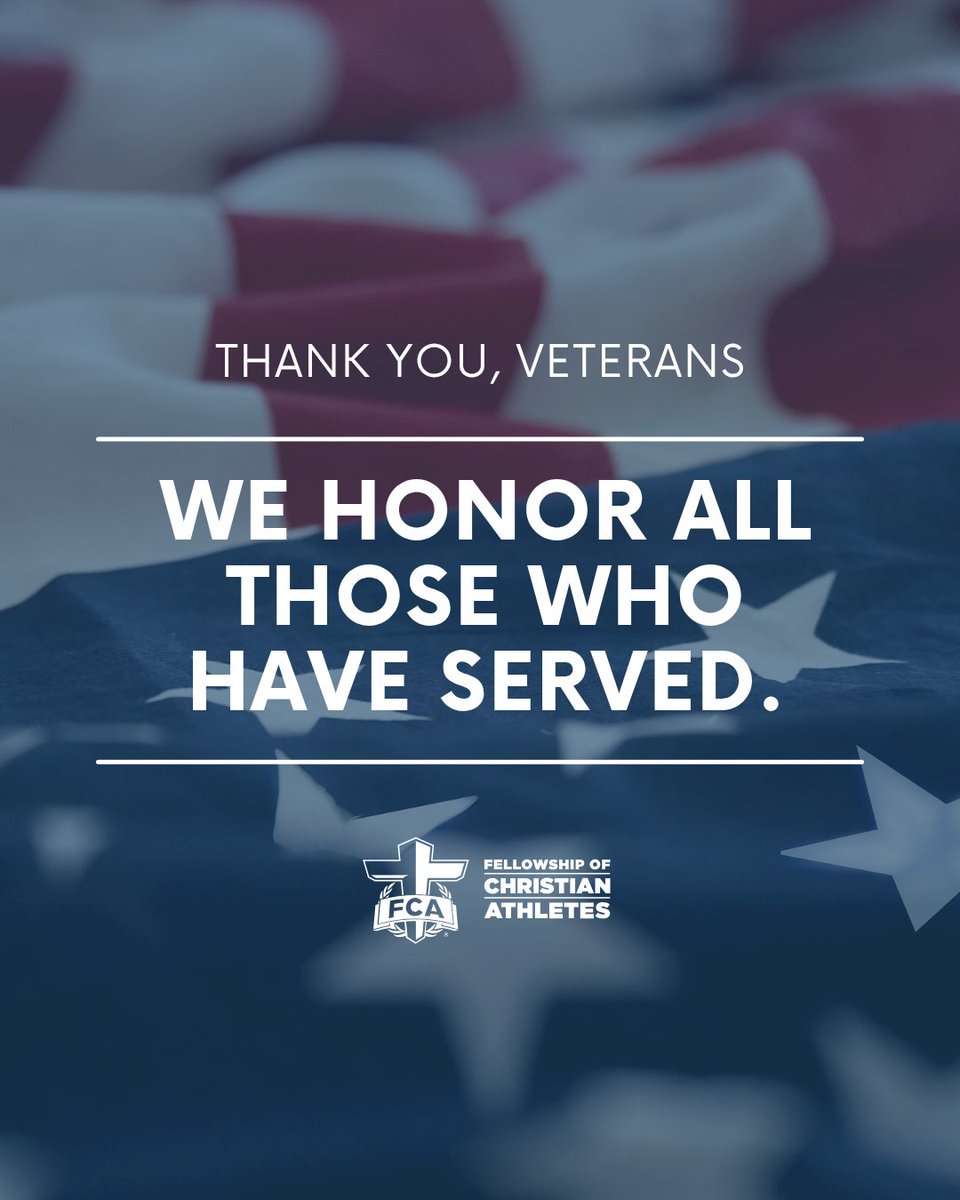 TheFCATeam's tweet photo. 🇺🇸 Honoring Our Veterans 🇺🇸

From the entire Fellowship of Christian Athletes family — thank you, Veterans, for your service and for modeling what it means to lead with integrity, teamwork and commitment.

“No one has greater love than this: to lay down his life for his friends.” — John 15:13 (CSB)

#VeteransDay #FCATeam #FellowshipOfChristianAthletes