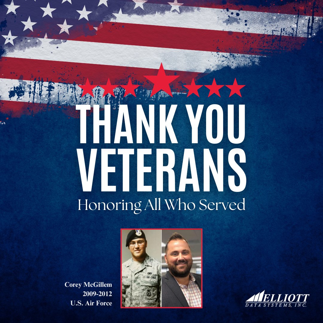 We would like to honor &amp; thank all veterans for their dedication and service to our country. We are especially proud to recognize our very own Corey McGillem, a United States Air Force veteran. Thank you to Corey &amp; to all veterans for your service and sacrifices to this country.