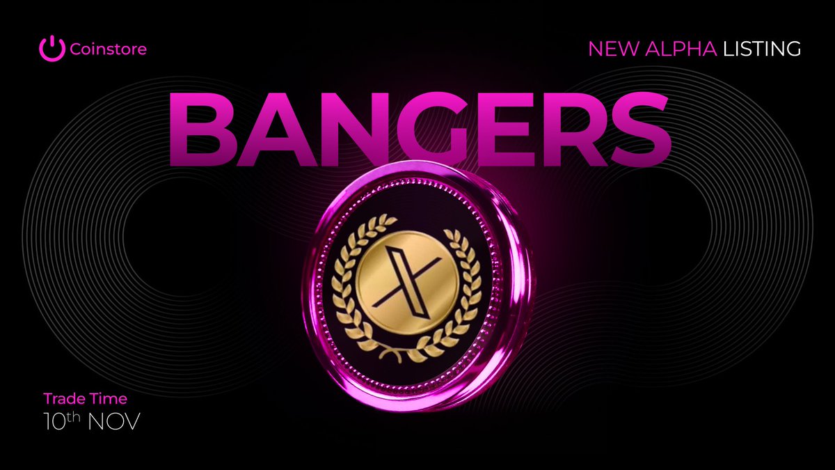 CoinstoreExc's tweet image. ⚛️ Official Listing on Coinstore Alpha ⚛️
We’re excited to announce that $BANGERS is now live for trading on Coinstore Alpha! 🎉

🔹 Trading Pair: BANGERS/USDT
🔹 Trading Opens: 10th NOV
🔗 More details: support.coinstore.vip/hc/en-us/artic…