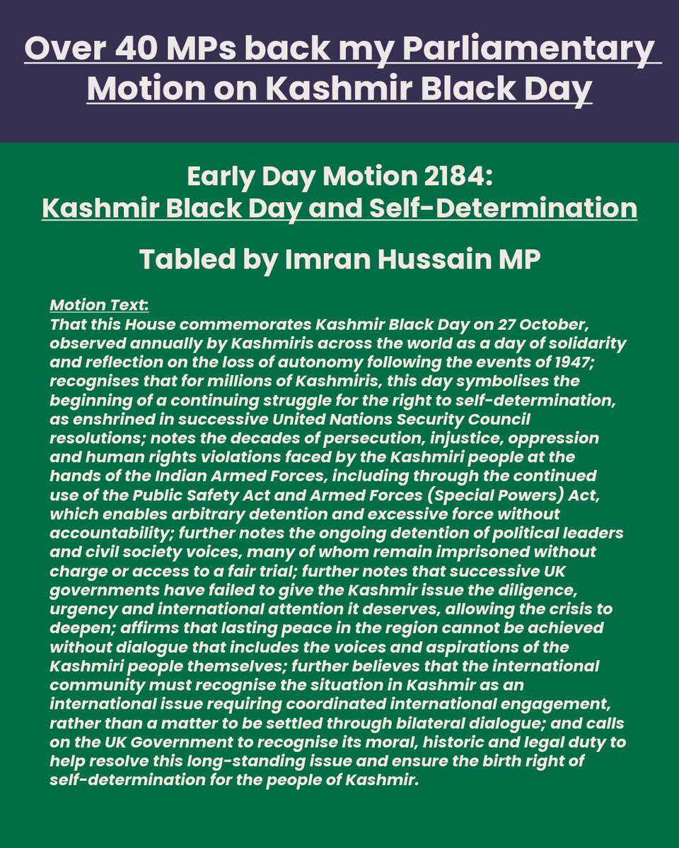 Imran_HussainMP's tweet image. My motion on Kashmir Black Day now has the support of over 40 MPs. 

This EDM reaffirms a simple truth: peace cannot come without justice, dignity and the Kashmiri people’s birth-right to self-determination