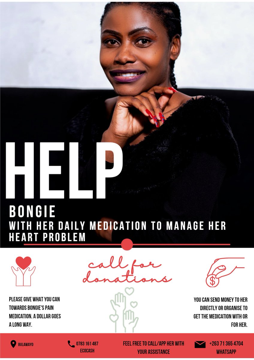 Please help me raise funds for Bongie. Here's what she needs to manage her heart condition everyday: 
Propanol 6

Cardio 6

Disprine 4

Injection twice a week 200usd

A dollar goes a long way. 5, 10, 50, a 100. Whatever you are moved to give. 

Her ecocash number is 0783 161 487.