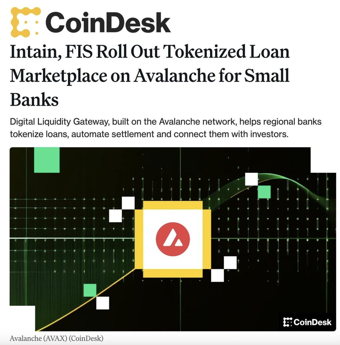 One of the world’s largest fintech providers, <a href="/FISGlobal/">FIS</a>,  has deployed a blockchain-enabled marketplace for asset-backed finance, leveraging <a href="/intainft/">Intain</a>'s Avalanche L1.

FIS powers core banking, payments, and capital markets infrastructure for 20,000+ financial institutions,