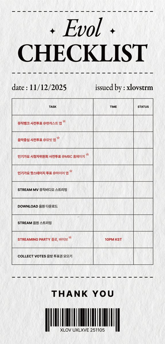XLOVSTRM's tweet photo. 🖤 엑스러브와 Rizz 8일차 🖤 #EVOL_CHECKLIST

🌞 Rizz 활동기 동안 매일 10AM KST에 업로드되는 오늘 이불들의 투두리스트!

⭐️ 뮤직뱅크 사전투표 @ 팬캐스트 앱
⭐️ 음악중심 사전투표 @ 뮤빗 앱
⭐️ 음악중심 시청자위원회 사전투표 @ MBC 홈페이지
⭐️ 인기가요 핫스테이지 투표 @ 하이어 앱
⭐️ STREAMING PARTY 플로, 바이브 @ 10PM KST

※ 이외 모든 음원사이트에서도 다운 및 스밍을 해주시길 바랍니다.

#XLOV #엑스러브
#UXLXVE #XLOV_UXLXVE
#Rizz #XLOV_Rizz
#BiiiP #XLOV_BiiiP