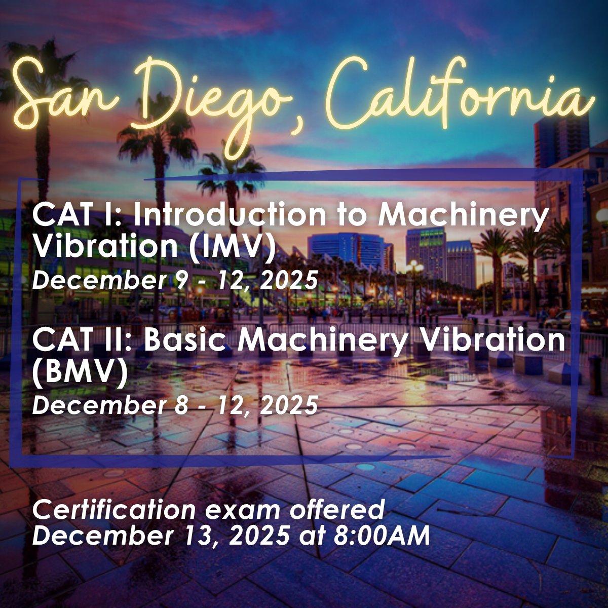 VI_Institute's tweet image. ☀️ End 2025 on a high note in San Diego! ☀️

Join us in San Diego, CA for our CAT I or CAT II Vibration Analysis Training Course. Invest in your professional growth and enjoy some sunshine!

📅 December 8–12, 2025
🔗 Register today: vi-institute.org/events/

#VibrationAnalysis…