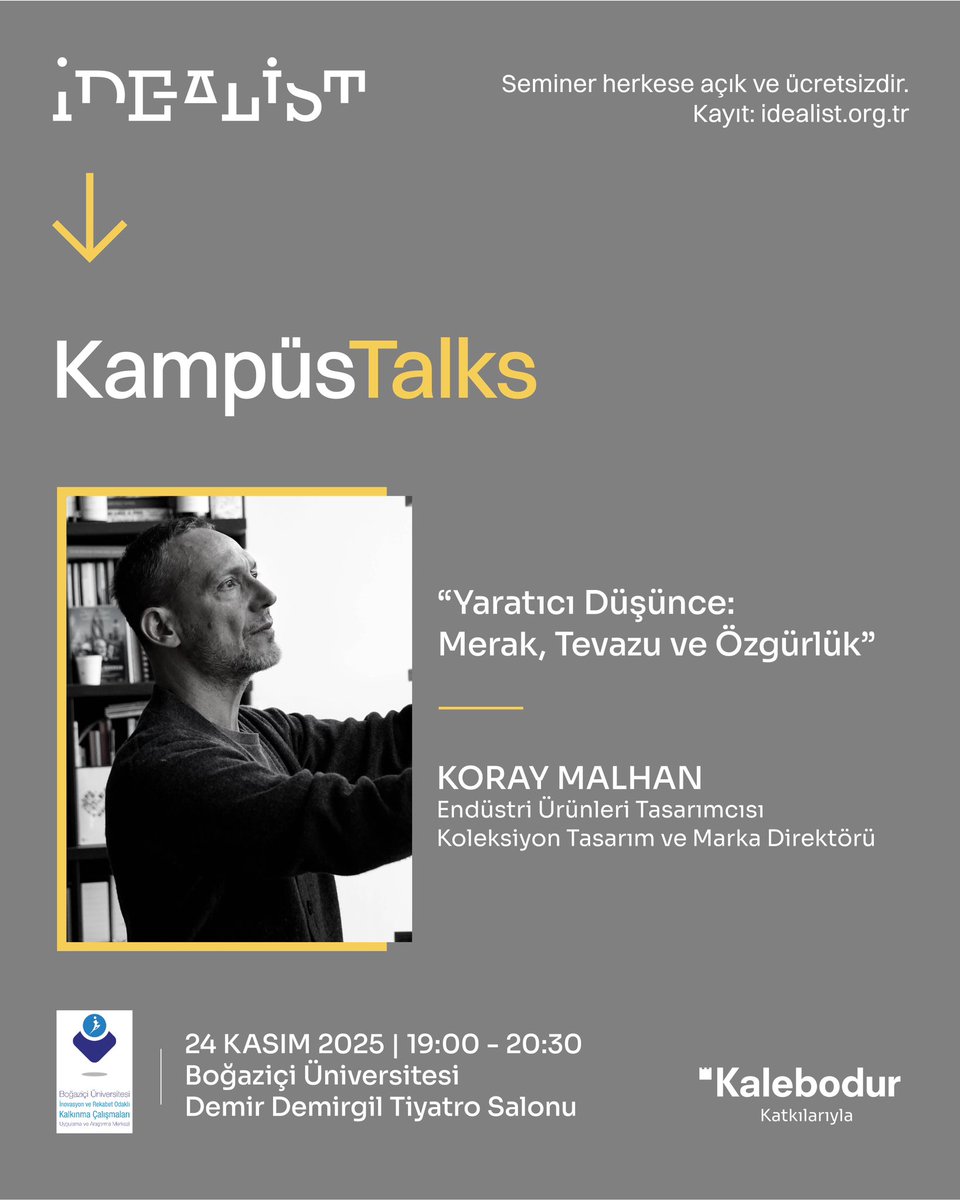 idealist_19's tweet photo. İDEALİST KampüsTalks, 24 Kasım 2025 Pazartesi günü Koray Malhan’ın “Yaratıcı Düşünce: Merak, Tevazu ve Özgürlük” başlıklı konuşmasıyla gerçekleştirilecek.

Destekçimiz Kalebodur’a teşekkür ederiz. 

Kayıt Formu: https://t.co/hLxuOolIgb https://t.co/zlslYiKoNq