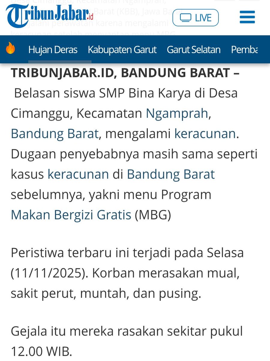 Keracunan MBG lagi...
Bandung Barat lagi...

Belasan siswa SMP Bina Karya di Desa Cimanggu, Kecamatan Ngamprah, Bandung Barat, mengalami keracunan. Dugaan penyebabnya masih sama seperti kasus keracunan di Bandung Barat sebelumnya, yakni menu Program Makan Bergizi Gratis (MBG)