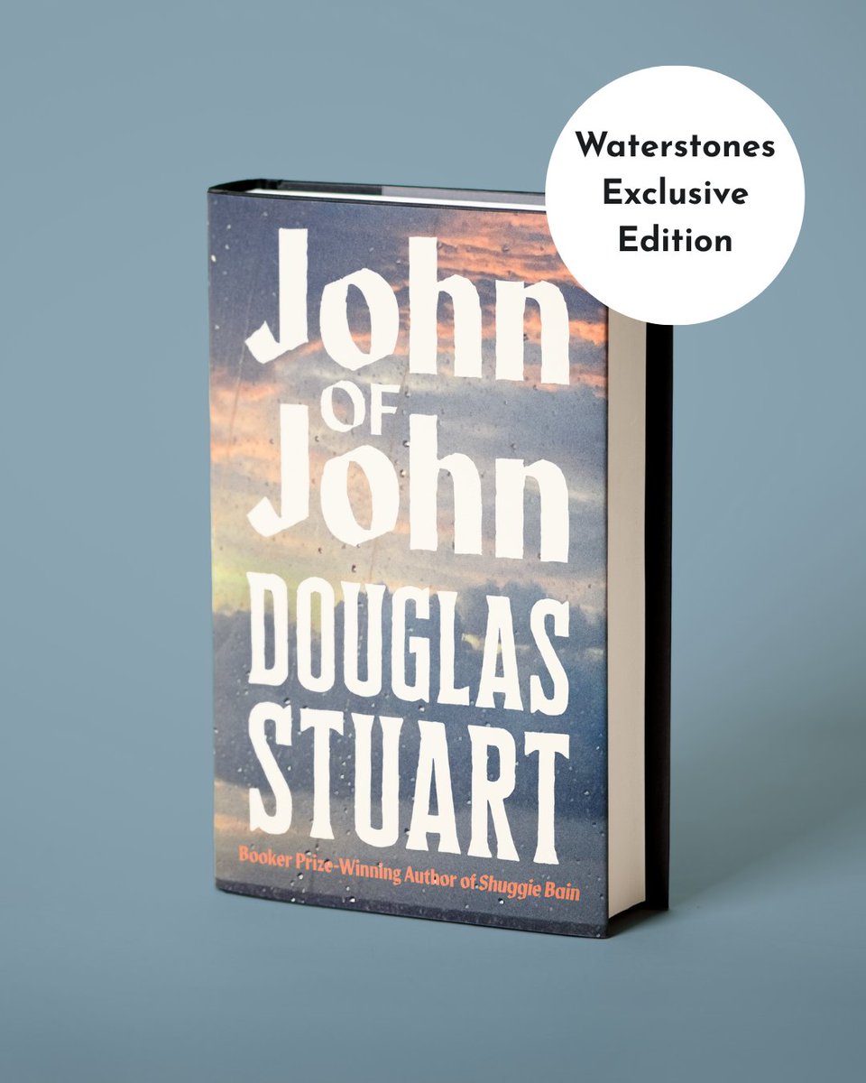 Waterstones's tweet image. An intensely powerful and humane character study in love, religion and the devastation wrought by living a secret life, JOHN OF JOHN is the incredible new novel coming soon from Booker Prize winner Douglas Stuart. Signed Edition: waterstones.com/book/john-of-j…