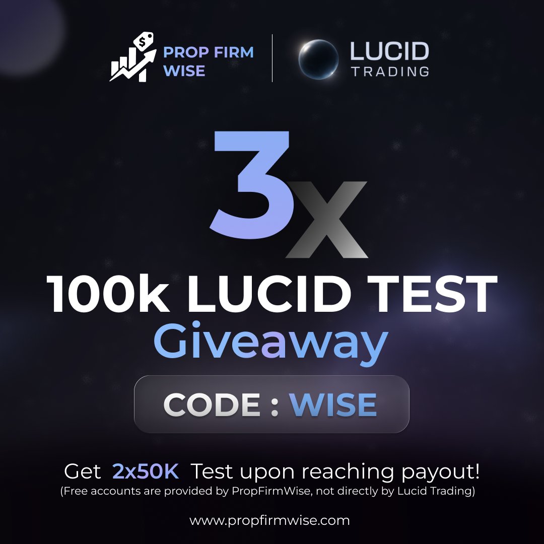 propfirmwise's tweet image. 🎁 We’re giving away 3× 100k Lucid Test

How to Enter:
1. Join our Discord (link in bio)
2. Retweet this post

💎 Exclusive to code WISE:
- Reach payout → get 2× 50K Lucid Tests (worth $270) FREE
- Entry into Wise Circle (Daily Cash Giveaways)
- Largest discount + payout…