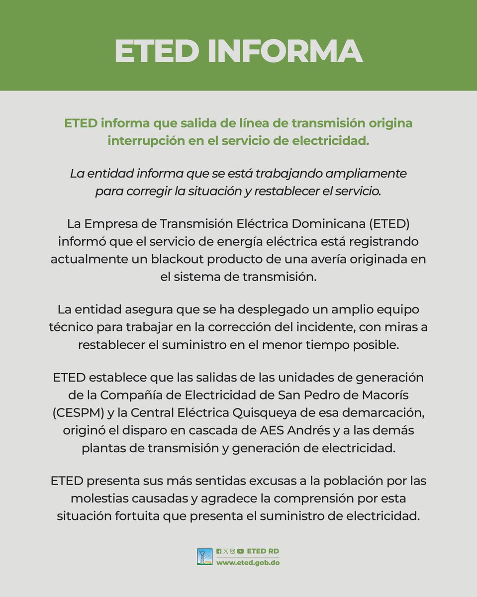 ETED_RD's tweet image. COMUNICADO

ETED informa que salida de línea de transmisión origina interrupción en el servicio de electricidad

La entidad informa que se está trabajando ampliamente para corregir la situación y restablecer el servicio.