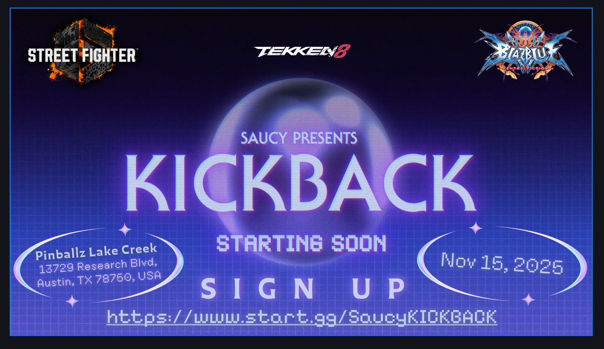 SaucyFGC's tweet photo. 🚨 Sign- up reminder KICKBACK is this Saturday!

📋StartGG:  https://t.co/enDc03sLG3
💰 $100 Pot Bonus &amp; Matcherino for EACH GAME! https://t.co/qbqT30GWjZ
🗺️ Location: Pinballz Lake Creek 13729 Research Blvd, Austin, TX 78750, USA https://t.co/kxuXcgdUJX