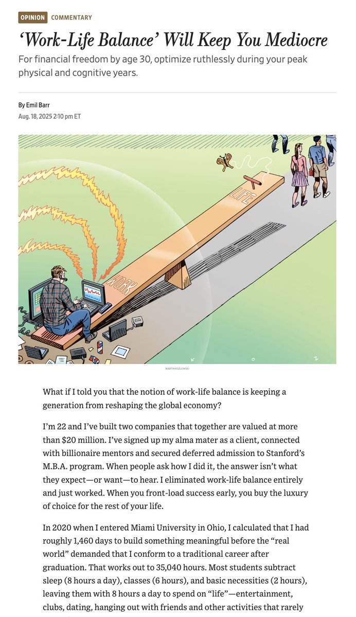 ryandeiss's tweet image. This Wall Street Journal article is everything wrong with entrepreneurship right now.

A 22-year-old says he eliminated work-life balance, slept 3.5 hours a night, gained 80 pounds, lived on Red Bull, and pruned friendships to build $20M in companies.

His advice is to…