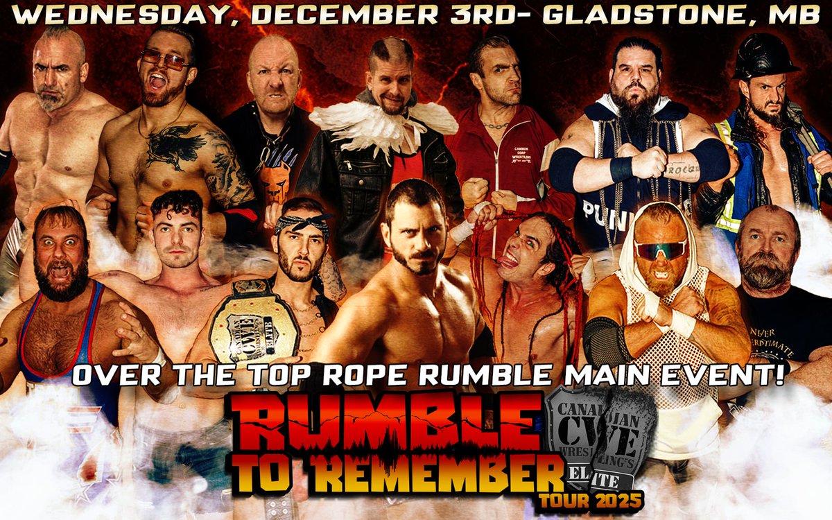 Dec 3 <a href="/CWECanada/">Canadian Wrestling's Elite</a> Gladstone, Manitoba:

An Over The Top Rope Rumble Main Event!

Ft <a href="/AustinAries/">Daniel Healy</a> <a href="/HotshotDannyD/">Hotshot Danny Duggan</a> <a href="/CanadianGooseKS/">Canadian Goose Kyle Shaw</a> <a href="/kevinjhcannon/">Kevin Cannon</a> <a href="/crusher/">Simon Goetz</a>
<a href="/CrudeOilCodyMac/">Cody Mac</a> <a href="/ronnieattitude/">Ronnie Attitude</a> &amp; more!