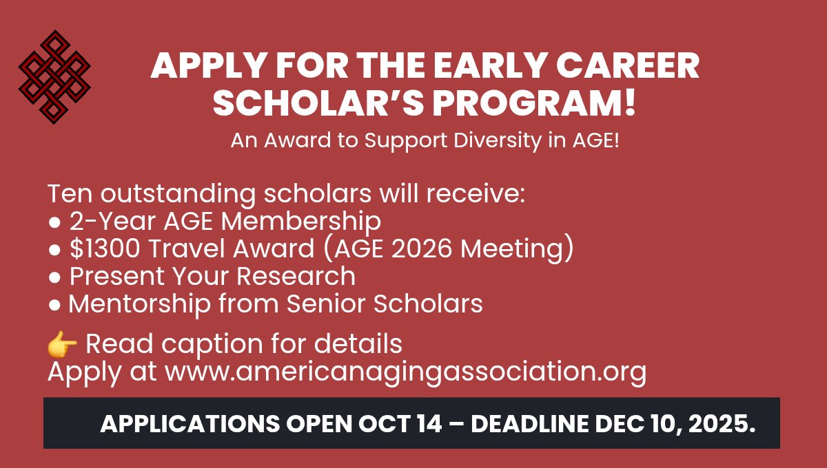 Applications open soon!

Apply for AGE’s Early Career Scholar’s Program — designed to support underrepresented minorities in aging research.

📅 Deadline: Dec 10, 2025
🔗 age.memberclicks.net
#AgingResearch #DiversityInScience #Geroscience #AGE2025 #CareerInScience