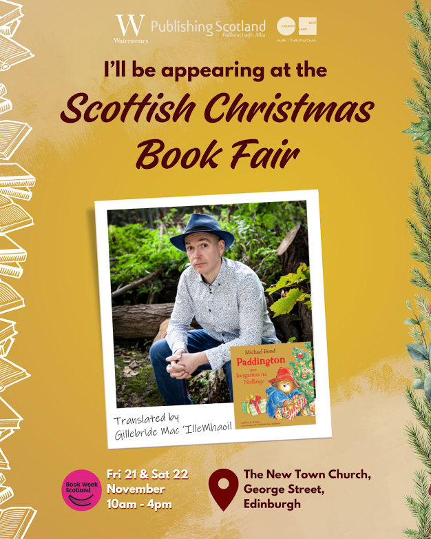 📚 Meet the author!

Join us Sat 22 Nov, 2:30pm for a book signing with Gillebrìde Mac ‘IlleMhaoil, translator of our #Gaelic favourites An Tìgear a Thàinig gu Dinneir &amp; more! 🐅✨

Part of the festive <a href="/PublishScotland/">Publishing Scotland</a>  #ScottishChristmasBookFair 🎄