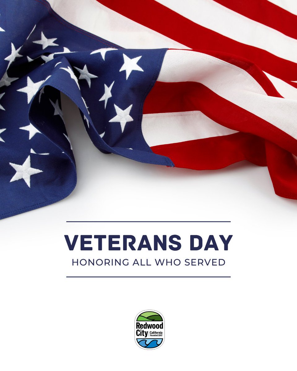 RedwoodCity's tweet image. In honor of Veterans Day, City Hall, all Libraries and administrative facilities are closed today, November 11, however emergency services will continue. Normal business operations will resume tomorrow, November 12.