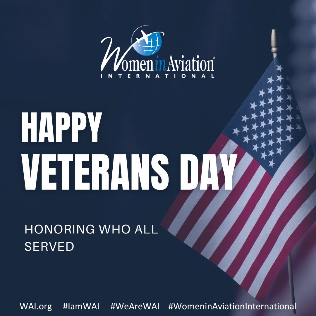 Happy Veterans Day from #WomeninAviationInternational ✈️
Today, we honor and thank all who have served our nation with courage, dedication, and sacrifice. Your commitment to protecting our freedoms inspires us every day.

#WomeninAviationInternational #IamWAI #WeAreWAI