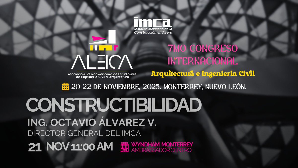 El IMCA participará en el Congreso ALEICA 2025 en Monterrey, N.L. 🇲🇽
Presentaremos la charla “Constructibilidad en estructuras de acero”.
¡Nos vemos del 20 al 22 de noviembre!

Más info 👉 aleicacongresos.com

#IMCA #EsMejorConAcero #ALEICA2025 #IngenieríaCivil