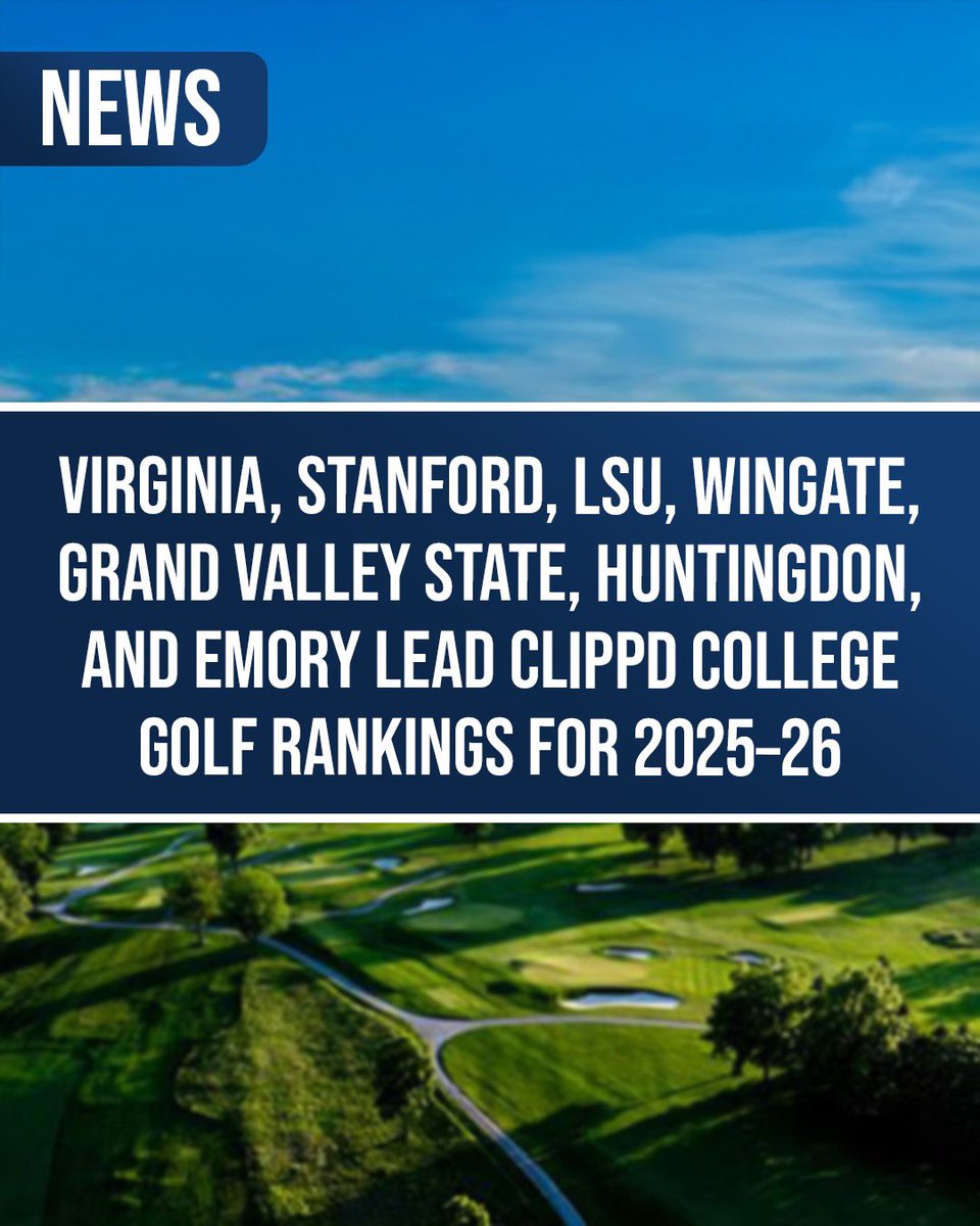 Virginia, Stanford, LSU, Wingate, Grand Valley State, Huntingdon, and Emory Lead Clippd College Golf Rankings for 2025–26

<a href="/Clippdscore/">Clippd_Scoreboard</a> <a href="/UVAMensGolf/">Virginia Men's Golf</a> <a href="/StanfordWGolf/">Stanford Women's Golf</a> <a href="/gvsugolf/">GVSU Men's Golf</a> <a href="/Wingate_WGolf/">WU Women's Golf</a> <a href="/HCHawksSports/">Huntingdon College Athletics</a> <a href="/emorywgolf/">Emory Women’s Golf</a> <a href="/LSUMensGolf/">LSU Men's Golf</a> 

The 2025–26 college golf season has seen several