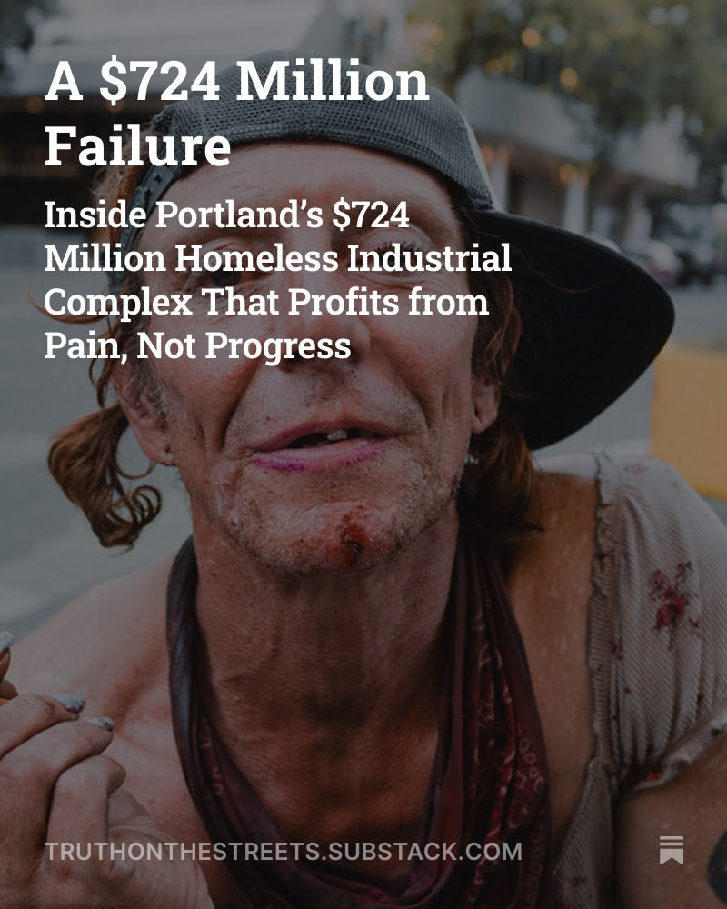 Portland Metro spends $724 million yearly  on the homeless and it was just announced that we have a 61% increase of the homeless. If money were the solution, we would’ve solved it by now and why I call it. The Homeless Industrial Complex. Please share open.substack.com/pub/truthonthe…