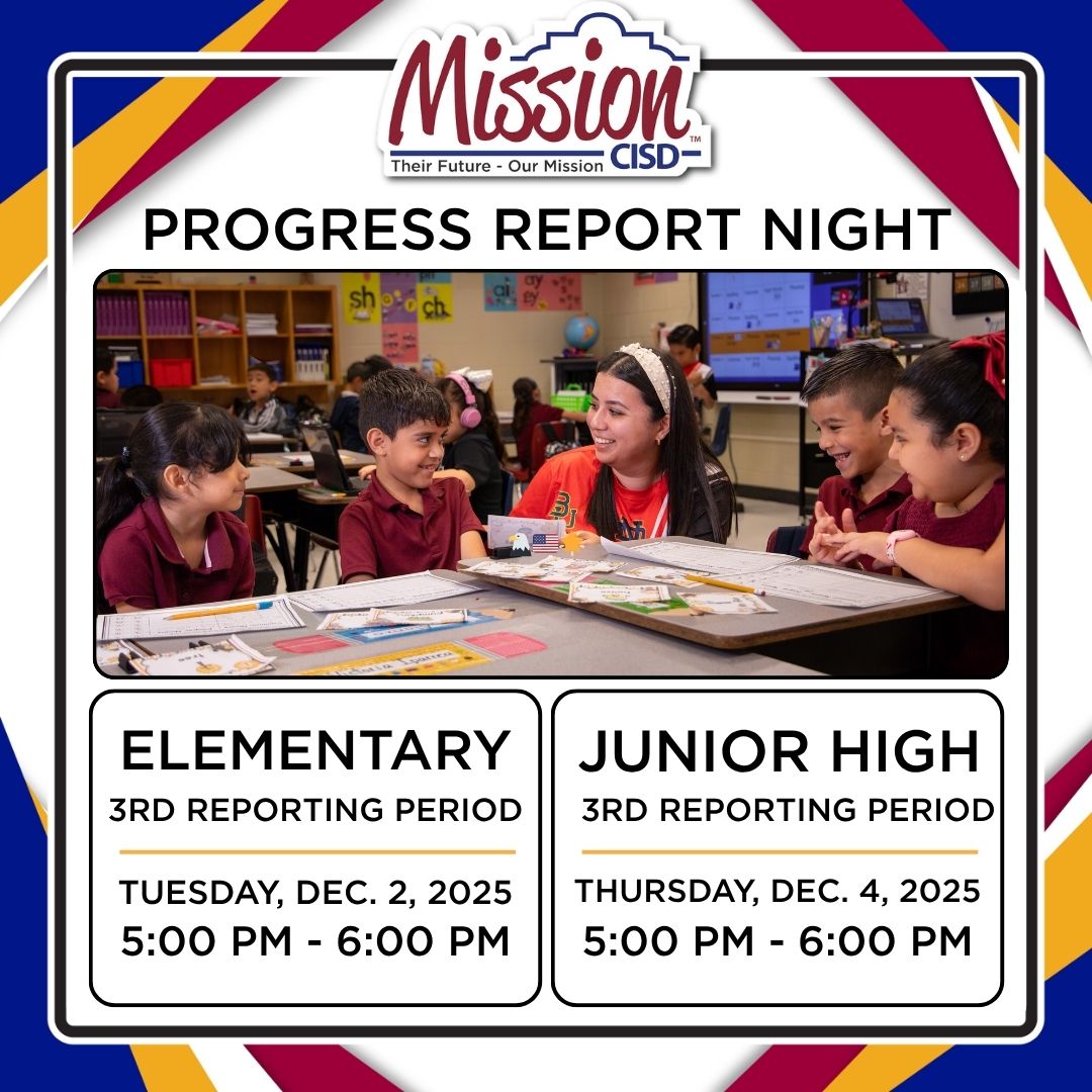 MissionCISD's tweet image. Save the Date! Mission CISD families, Progress Report Night for the 3rd reporting period is scheduled:

Elementary Schools: Tuesday, December 2
Junior High Schools: Thursday, December 4

We look forward to connecting with you!
#progressreport #missioncisd