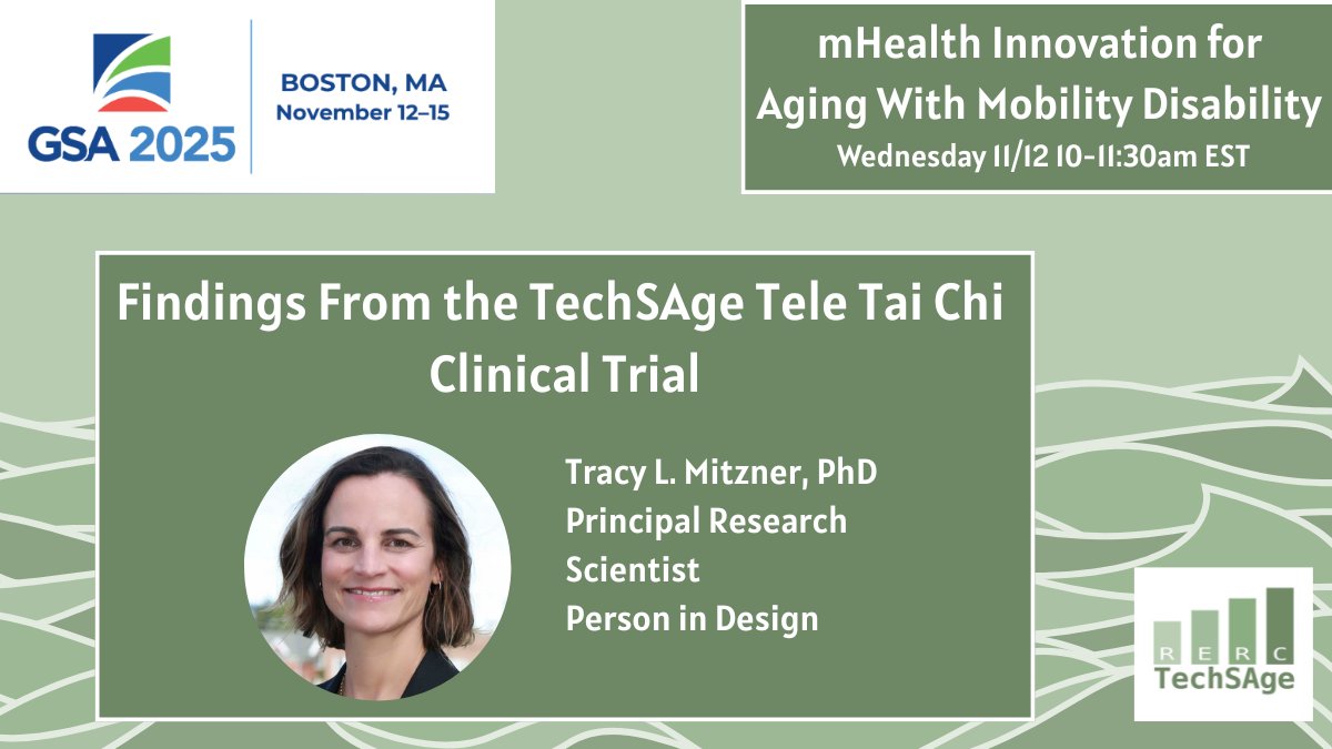 TechSAgeRERC's tweet image. Learn about findings from the Tele Tai Chi clinical trial at Tracy Mitzner&apos;s #GSA2025 presentation @geronsociety @tmitzner
📅 Wednesday, Nov 12 | 10–11:30 AM