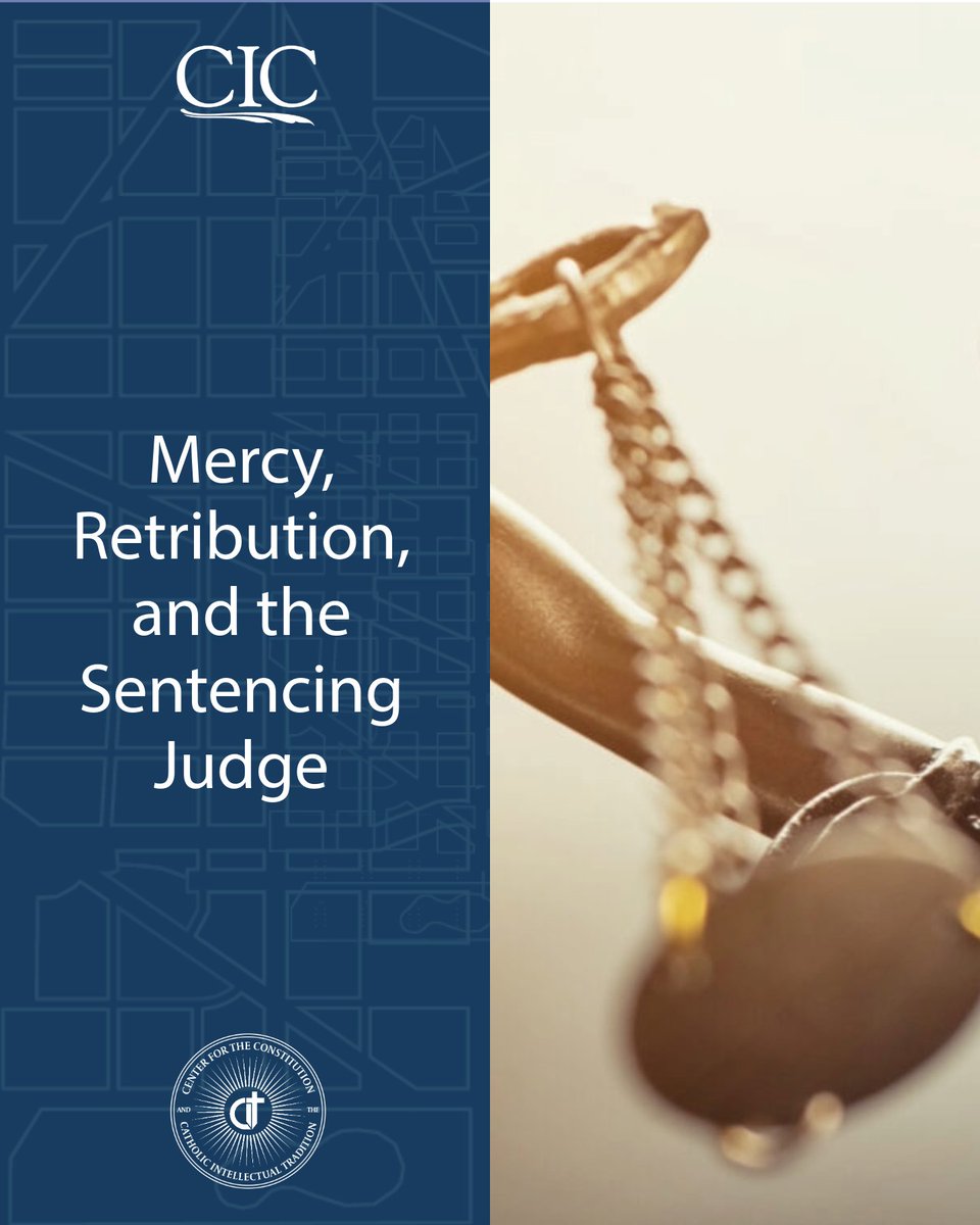 CICDC's tweet image. Join the CIC and The Center for the Constitution and the Catholic Intellectual Tradition (CIT) on Wednesday, November 19, at 1:00 PM ET for a conversation on “Mercy, Retribution, and the Sentencing Judge.”

RSVP here: loom.ly/ENnzzFg