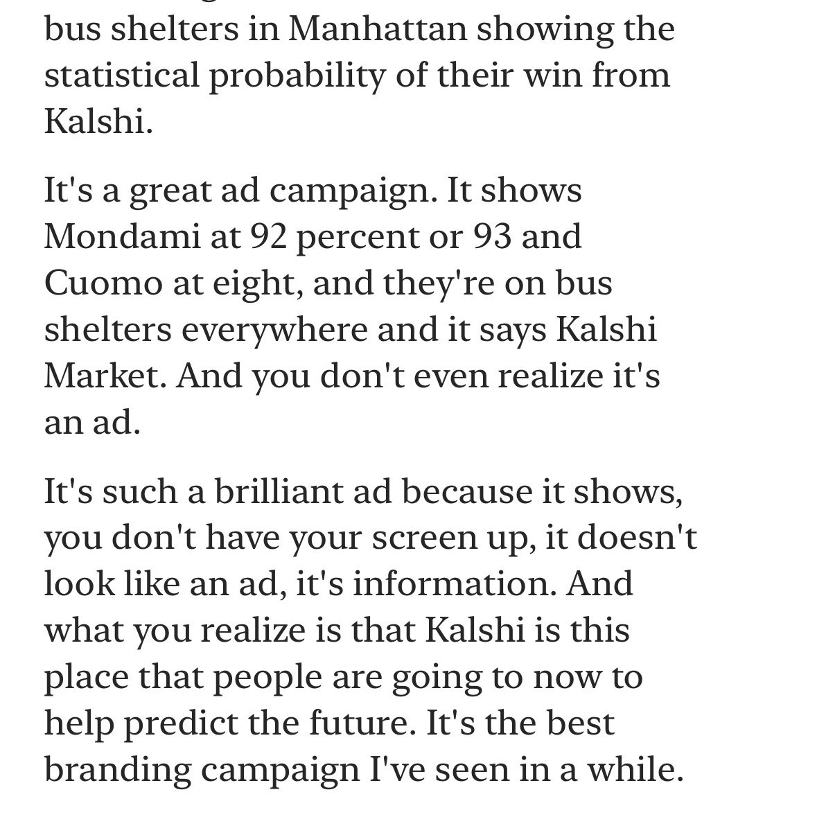 Scott Galloway just called Kalshi's NYC Mayoral election campaign "the best branding campaign I've seen in a while" 

Praise from a bald man hits different because they're not allowed to lie