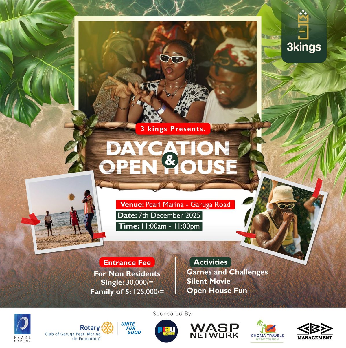 🎉 3 Kings Entertainment Presents: The Open House &amp; Daycation at Pearl Marina Garuga!
🌴 A family &amp; social beach experience, relax, connect &amp; enjoy the good life.
📅 7th Dec 2025 |  Fee: For Non-residents : Single: 30,000/=  | Family of 5 : 125,000/= 
⏰ 11AM–11PM