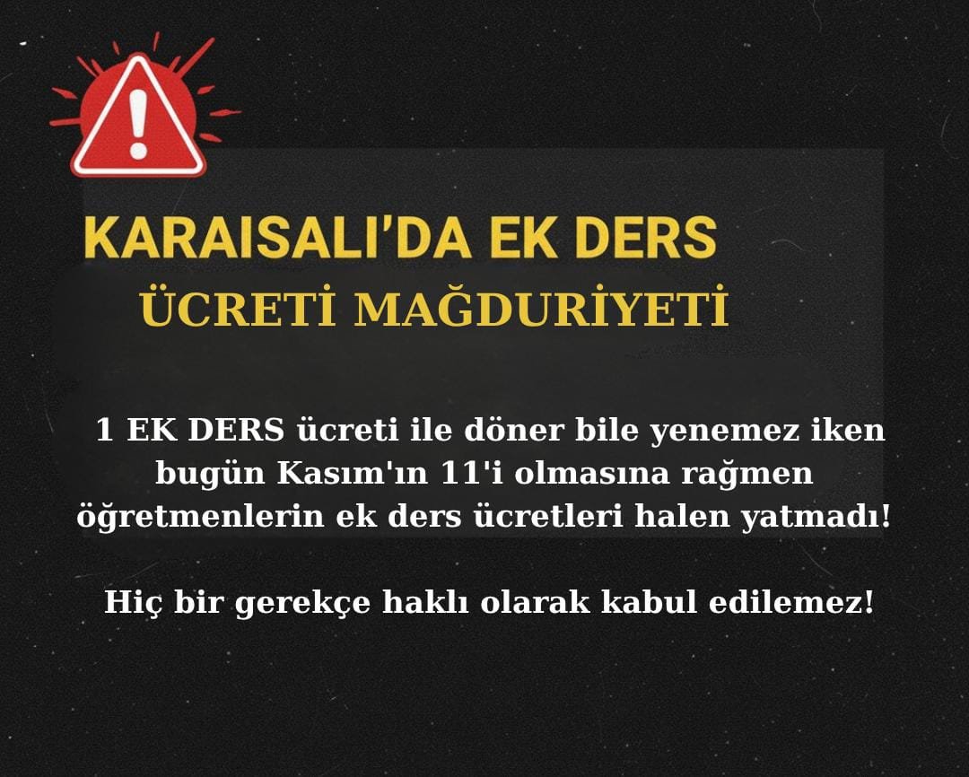 🚨 Karaisalı'da Ek Ders Ücreti Mağduriyeti!
1 EK DERS ücreti ile döner bile yenemez iken bugün ​Kasım'ın 11'i olmasına rağmen öğretmenlerin ek ders ücretleri halen yatmadı! 
Hiç bir gerekçe haklı olarak kabul edilemez!
<a href="/karaisalimem/">Karaisalı İlçe Milli Eğitim Müdürlüğü</a> 
<a href="/TCAdanaValiligi/">T.C. Adana Valiliği</a>
<a href="/AdanaMem/">Adana İl Millî Eğitim Müdürlüğü</a>