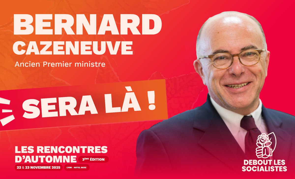 🗓️<a href="/BCazeneuve/">Bernard Cazeneuve</a> participera aux Rencontres d’Automne, les 22 &amp; 23 novembre à Lyon.

Le rendez-vous pour faire vivre la social-démocratie 🌹

Inscription : deboutlessocialistes.fr/les-rencontres…